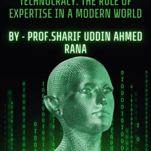 Technocracy: The Rule of Expertise in a Modern World